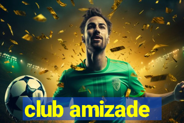 club amizade